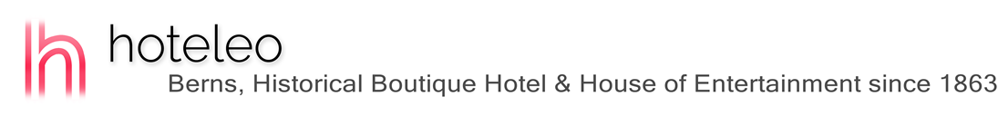 hoteleo - Berns, Historical Boutique Hotel & House of Entertainment since 1863