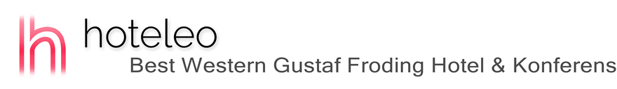 hoteleo - Best Western Gustaf Froding Hotel & Konferens