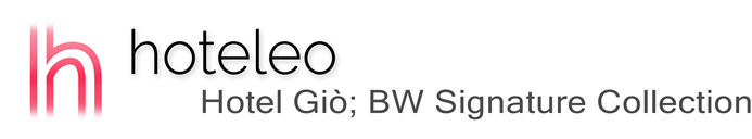 hoteleo - Hotel Giò; BW Signature Collection